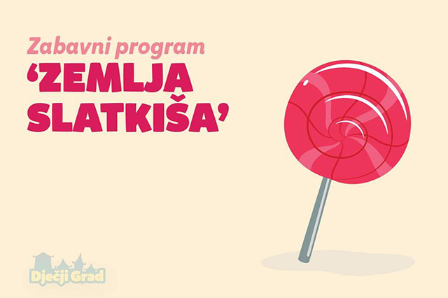 Zabavni program – “Zemlja slatkiša”